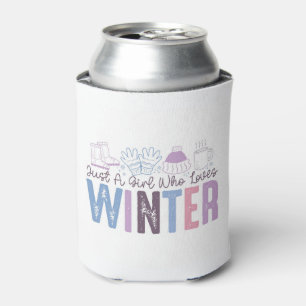 Just a Girl Who Loves Winter Cute Seasonal Design Can Cooler