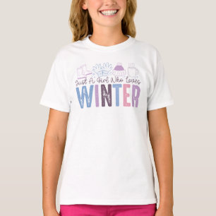 Just a Girl Who Loves Winter Cute Seasonal Design T-Shirt