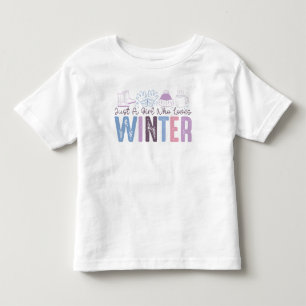 Just a Girl Who Loves Winter Cute Seasonal Design Toddler T-Shirt
