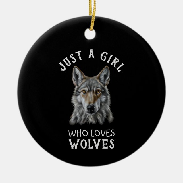Just a girl who loves wolves ceramic tree decoration (Front)