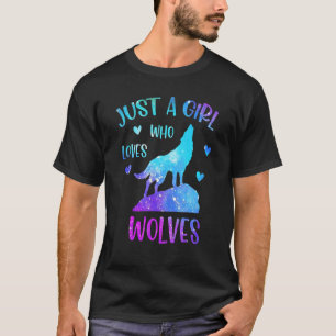 Just A Girl Who Loves Wolves For Wolf T-Shirt