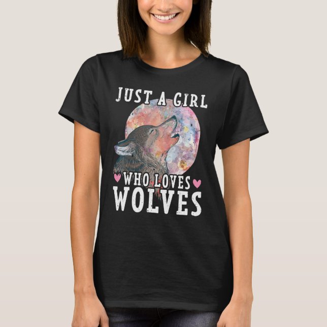 Just A Girl Who Loves Wolves Forest Animal  Wolf T-Shirt (Front)