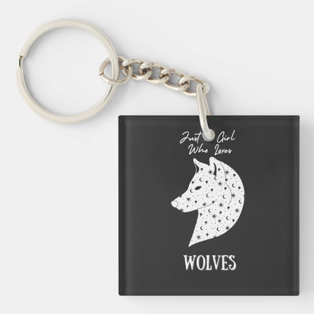 Just a Girl Who Loves Wolves   Key Ring (Front)