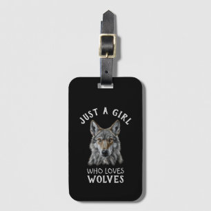Just a girl who loves wolves luggage tag