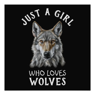 Just a girl who loves wolves photo print