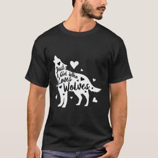 Just A Girl Who Loves Wolves T-Shirt