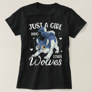 Just a Girl Who Loves Wolves T-Shirt