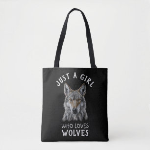 Just a girl who loves wolves tote bag