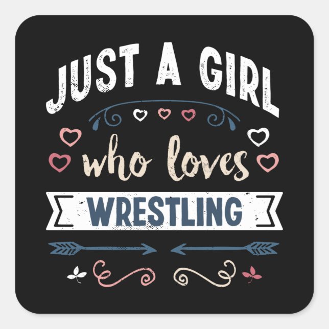 Just a Girl who loves Wrestling Funny Gifts Square Sticker (Front)