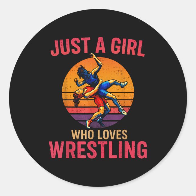Just A Girl Who Loves Wrestling Funny Wrestler Wre Classic Round Sticker (Front)