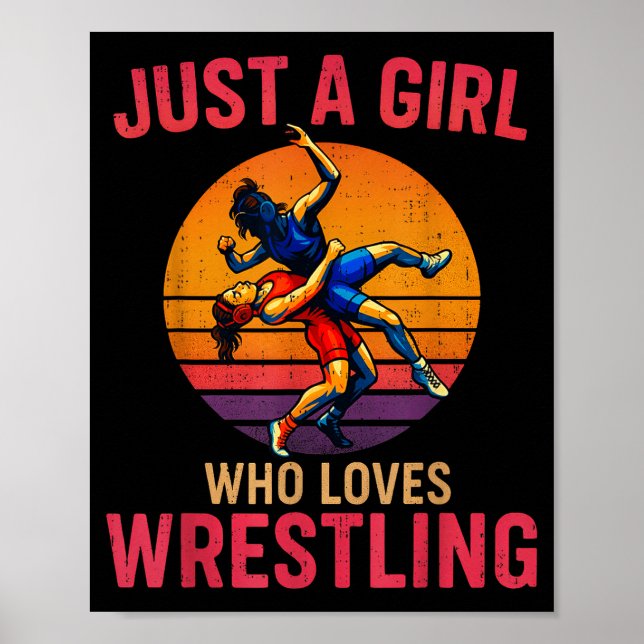 Just A Girl Who Loves Wrestling Funny Wrestler Wre Poster (Front)