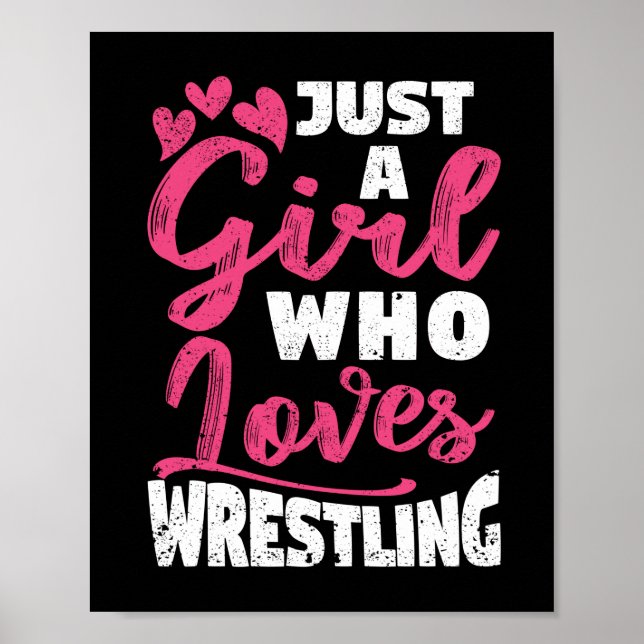 Just A Girl Who Loves Wrestling Girls Funny Wrestl Poster (Front)