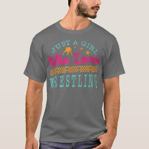 Just A Girl Who Loves Wrestling Professional Coach T-Shirt