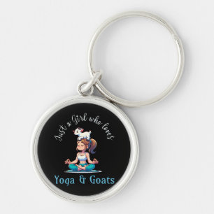 Just a girl who loves Yoga and Goats Key Ring