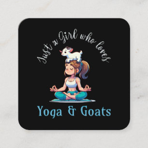 Just a girl who loves Yoga and Goats Square Business Card