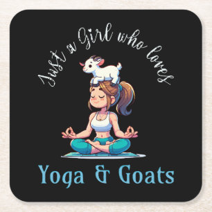 Just a girl who loves Yoga and Goats Square Paper Coaster