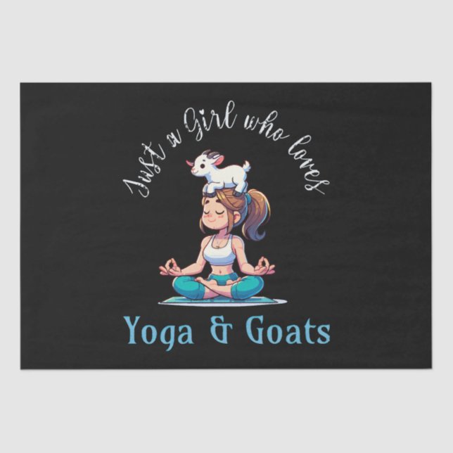 Just a girl who loves Yoga and Goats Tissue Paper (Front)