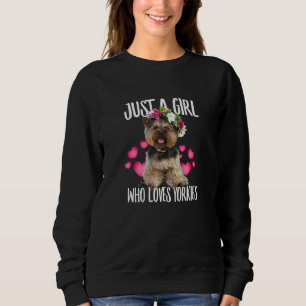 Just A Girl Who Loves Yorkie Dog Love R Dad Mum Bo Sweatshirt