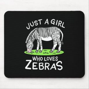 Just A Girl Who Loves Zebras Mouse Mat