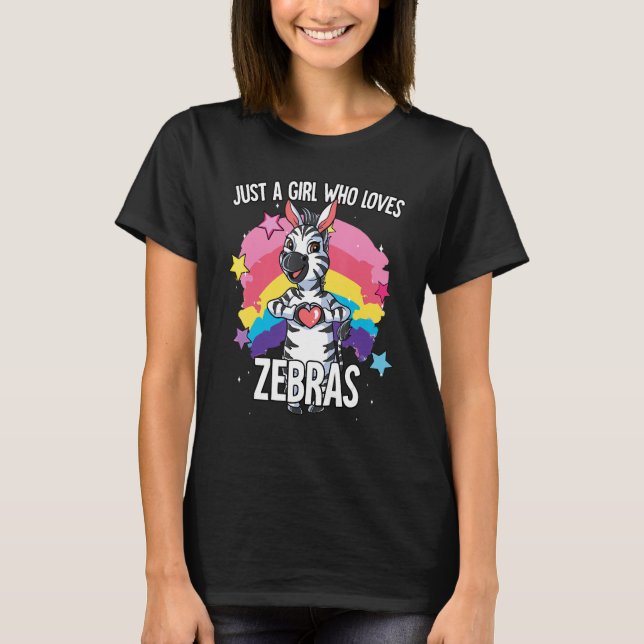 Just A Girl Who Loves Zebras Zebra T-Shirt (Front)