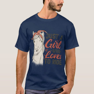 Just A Girl Who Loveso Ride Horse Riding Women gir T-Shirt