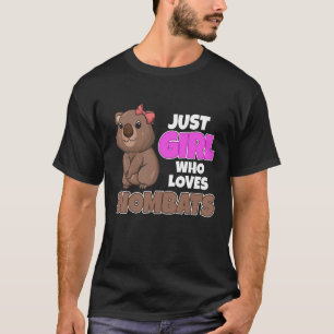 Just A Girl Who Lvoes Wombats T-Shirt
