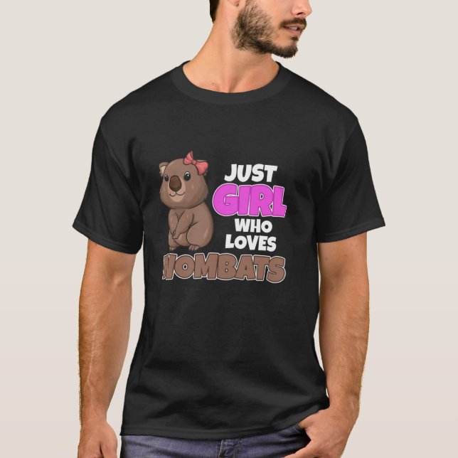 Just A Girl Who Lvoes Wombats T-Shirt (Front)