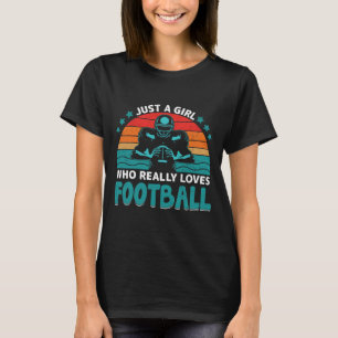Just A Girl Who Really Loves American Football T-Shirt