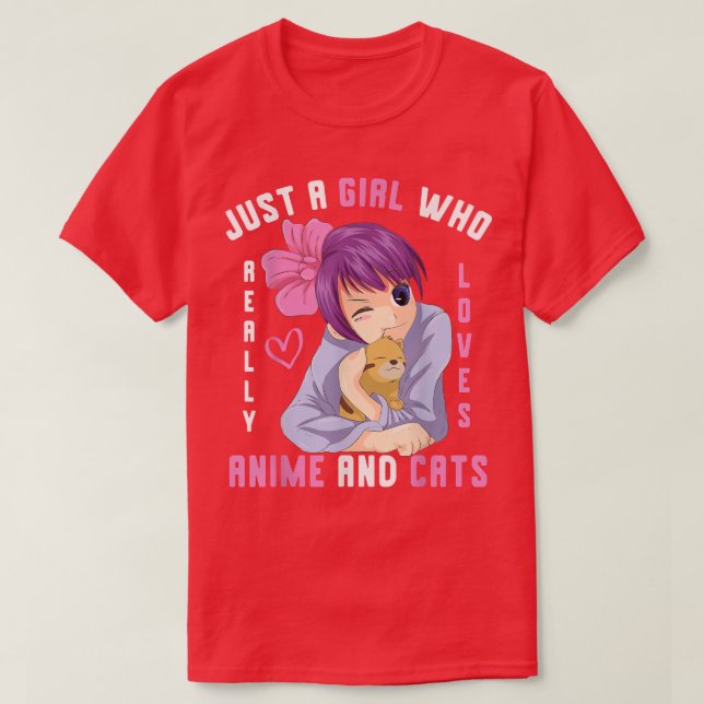 Just A Girl Who Really Loves Anime And Cats Kawaii T-Shirt (Design Front)