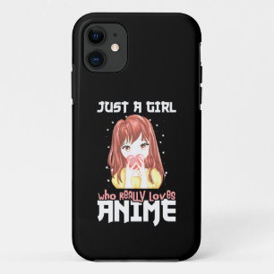 Just A Girl Who Really Loves Anime iPhone 11 Case