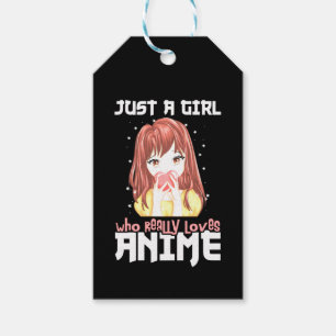Just A Girl Who Really Loves Anime Gift Tags