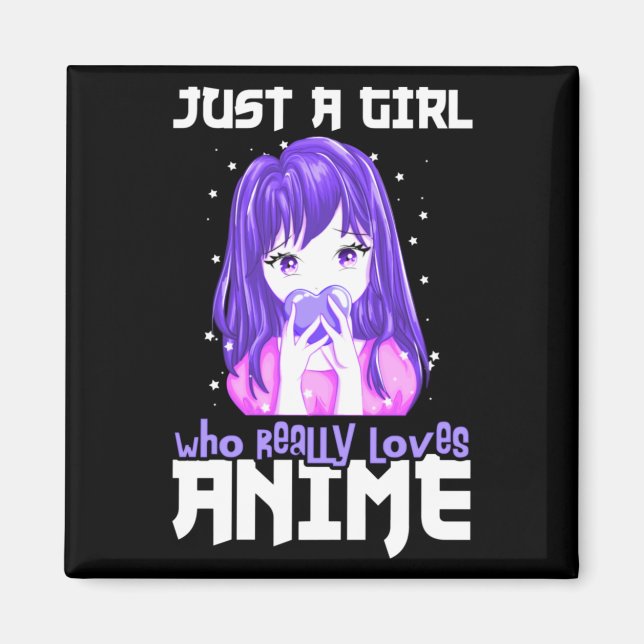 Just A Girl Who Really Loves Anime in Purple Magnet (Front)
