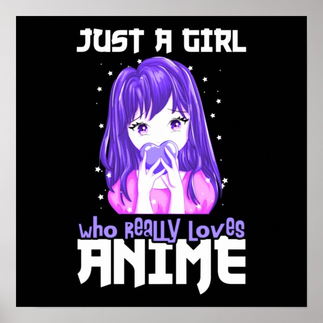 Just A Girl Who Really Loves Anime in Purple Poster (Front)