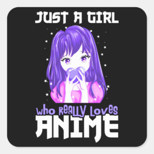 Just A Girl Who Really Loves Anime in Purple Square Sticker