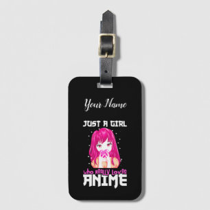 Just A Girl Who Really Loves Anime Luggage Tag