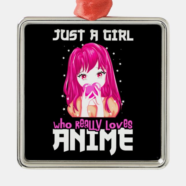 Just A Girl Who Really Loves Anime Metal Tree Decoration (Front)
