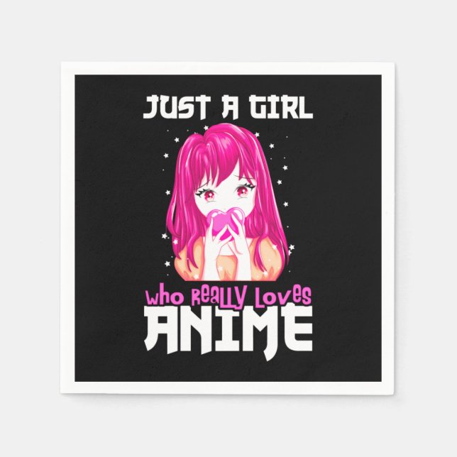 Just A Girl Who Really Loves Anime Napkin (Front)