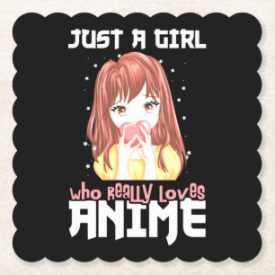 Just A Girl Who Really Loves Anime Paper Coaster