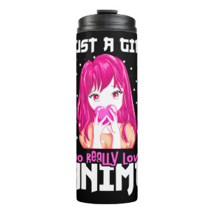 Just A Girl Who Really Loves Anime Thermal Tumbler