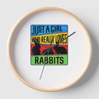 Just A Girl Who Really Loves Rabbits  Clock