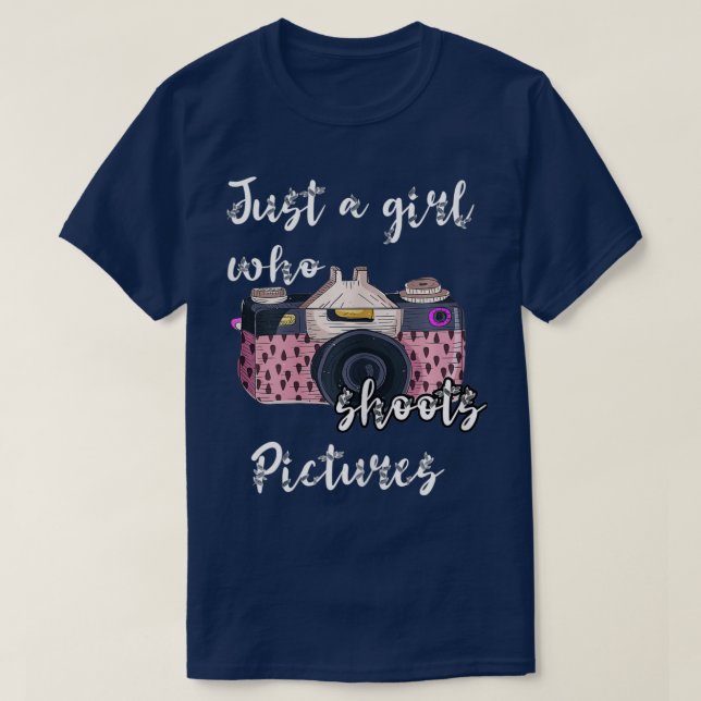 Just A Girl Who Shoots Pictures Camera Photography T-Shirt (Design Front)