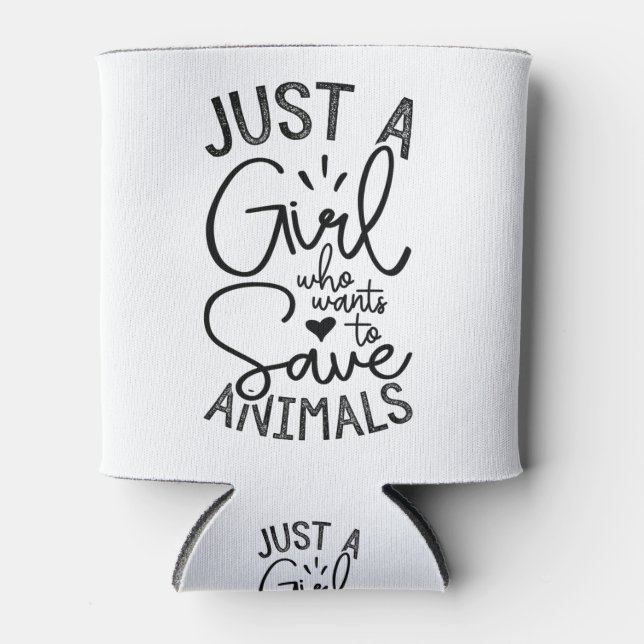 Just A Girl Who Wants To Save Animals Can Cooler (Front)