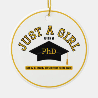 Just A Girl with a PhD Feminist Ceramic Tree Decoration
