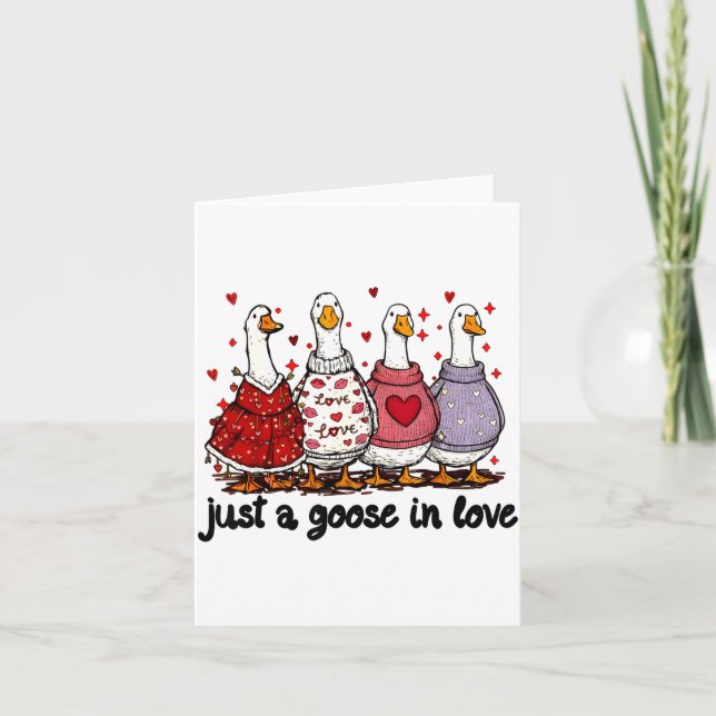 Just A Goose In Love Valentine Funny Goose Men Wom Card (Front)