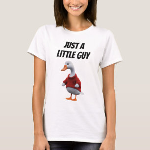 Just a Goose Little Guy Funny Millennial Cartoon T-Shirt