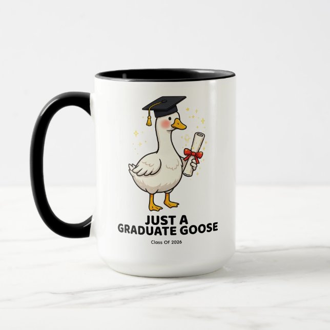 Just A Graduate Goose Class of 2026  Funny Grad Mug (Left)