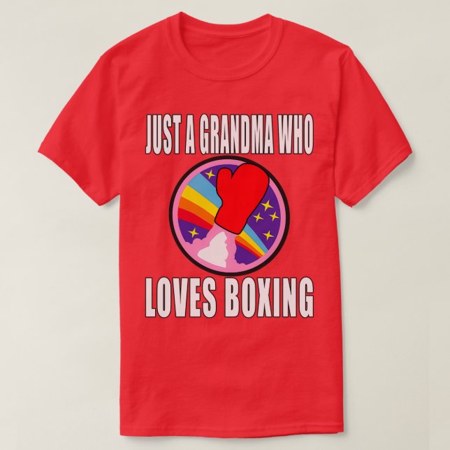 Just A Grandma Who Loves Boxing MMA Martial Arts T-Shirt (Design Front)