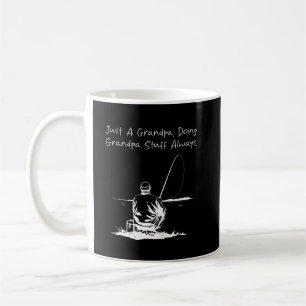 Just a Grandpa Doing Grandpa Stuff Always Funny Coffee Mug