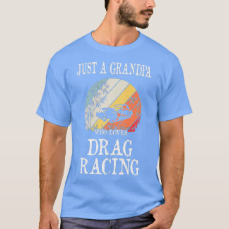 Just A Grandpa Who Loves Drag Racing Premium T-Shirt