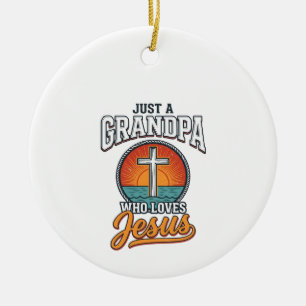 Just A Grandpa Who Loves Jesus Vintage Cross Shirt Ceramic Tree Decoration